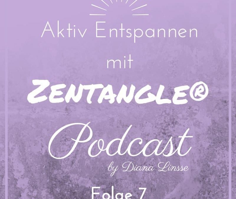 ZP07_Aktiv Entspannen mit Zentangle_Episode 7